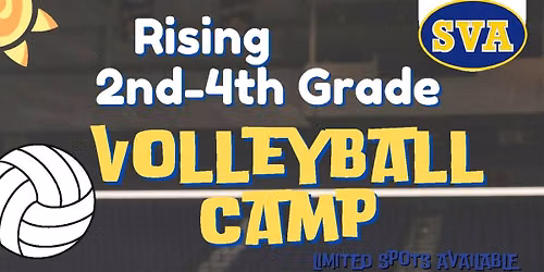 SVA Volleyball Camp for Rising 2nd - 4th Graders