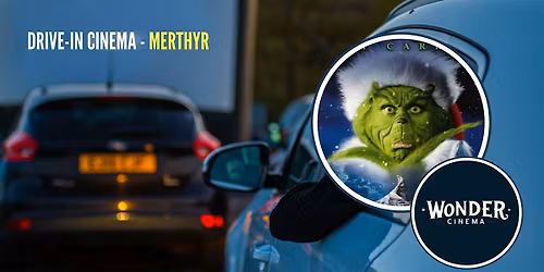 Drive in Cinema - How the Grinch Stole Christmas - Merthyr