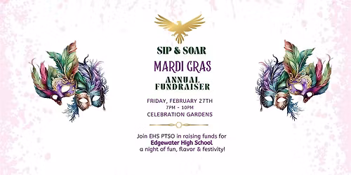 Edgewater High School PTSO Presents:  Sip & Soar | Mardi Gras