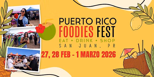 Puerto Rico Foodies Fest- Edici\u00f3n Norte San Juan