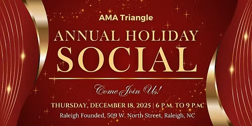 AMA Triangle Annual Holiday Social 2025