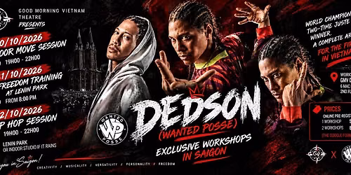 DEDSON WANTED POSSE - HIP HOP Workshops in Saigon 