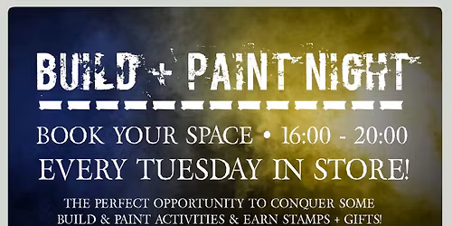 BUILD + PAINT NIGHT! @ Warhammer - Cork
