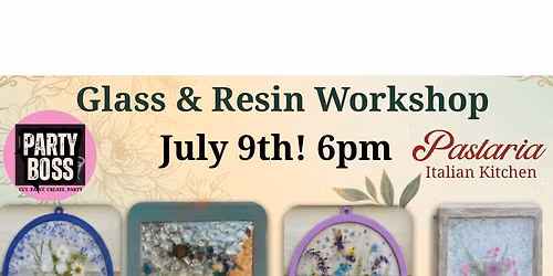 Pastaria Italian Kitchen & Party Boss Glass & Resin Workshop