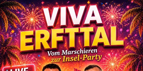 Viva Erfttal - Insel-Party
