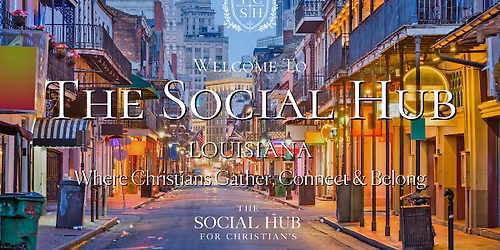 New Orleans, Louisiana Social Event for Christians