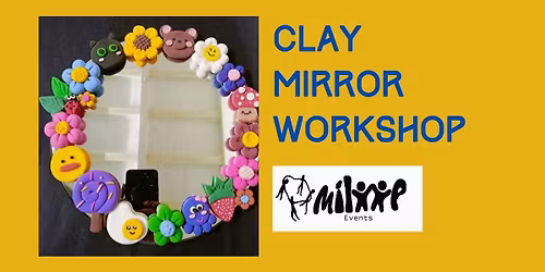 Clay Mirror Workshop