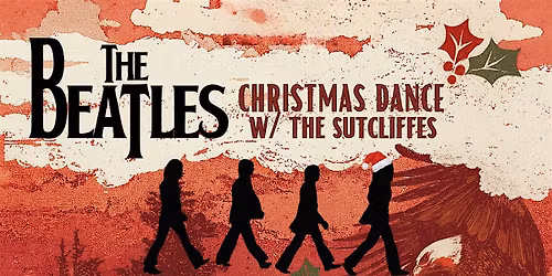 THE BEATLES CHRITMAS DANCE! - With The Sutcliffes