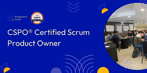 CSPO\u00ae Certified Scrum Product Owner