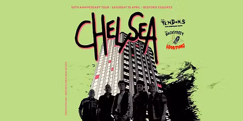 Chelsea + The Tendons + The Backstreet Abortions : Esquires, Bedford