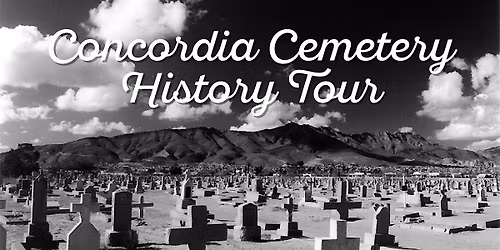 Concordia Cemetery History Tour