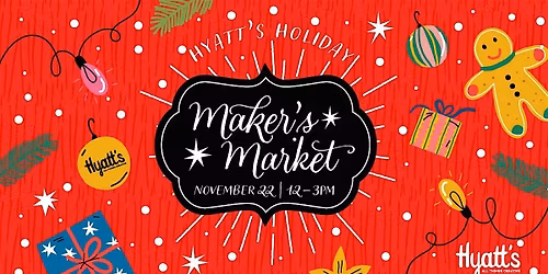 Hyatt's Holiday Maker's Market