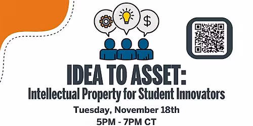 Idea to Asset: Intellectual Property for Student Innovators