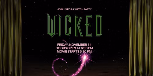 Wicked Watch Party