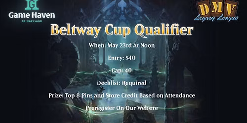 DMV Legacy League - Beltway Cup Qualifier (BCQ)