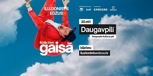 Iluzionists Ed\u017eus GAIS\u0100 Daugavpil\u012b