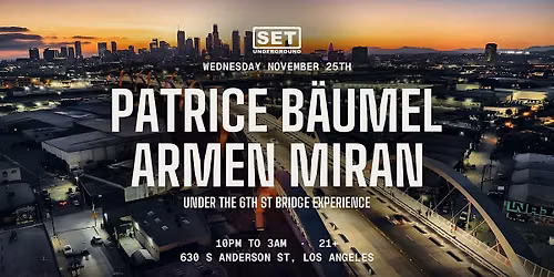 SET w\/Patrice Baumel & Armen Miran under the 6th Bridge in LA