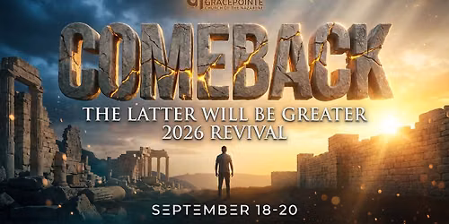 COMEBACK: THE LATTER WILL BE GREATER - REVIVAL