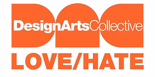 Design Arts Collective Presents "Love Hate"