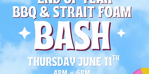 End of Year BBQ & Bubble Bash 