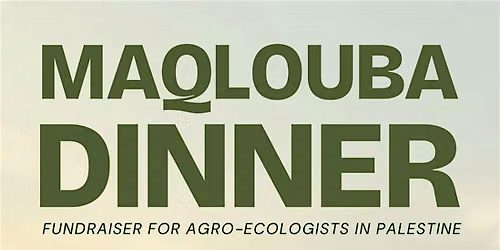 Maqlouba Dinner in Support of Om Sleiman Farm