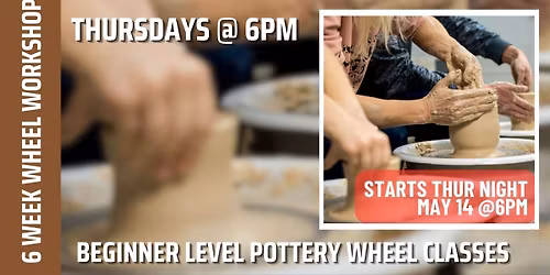 6 Week Pottery Wheel Class: Beginners (Norwalk)