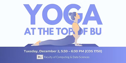 CDS December Yoga at the Top of BU!