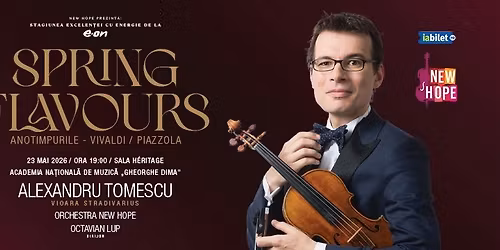 SPRING FLAVOURS - Alexandru Tomescu \u0219i vioara Stradivarius 