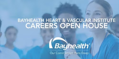 Bayhealth Heart & Vascular Institute Careers Open House