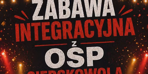 Zabawa integracyjna z OSP Sierskowola 
