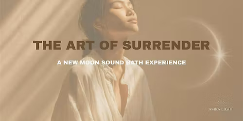 The Art of Surrender - A Hypnotic Sound\u2122 Experience