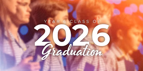 Year 6 Graduation 2026