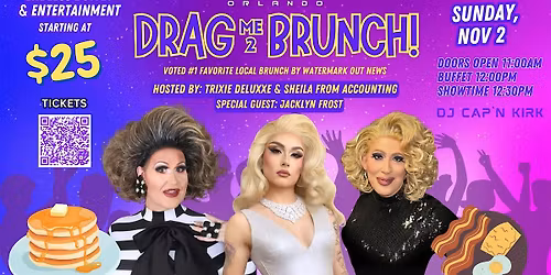 Drag Me 2 Brunch!  Orlando's Favorite Drag Brunch!