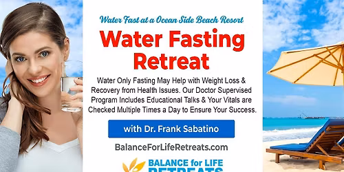 WATER FASTING RETREAT at Florida Ocean Front Beach Resort: Dr. Supervised