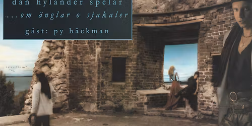 Dan Hylander spelar \u2026om \u00e4nglar och schakaler | Stora Teatern, G\u00f6teborg