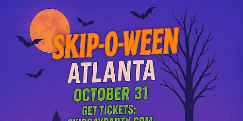 SKIP DAY (ATLANTA) : SKIP-O-WEEN! 10.31.25