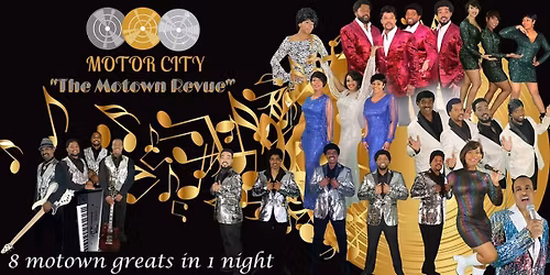 MOTOR CITY: THE MOTOWN REVUE