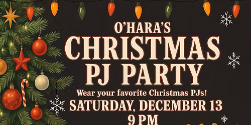 O'Hara's Christmas PJ Party!