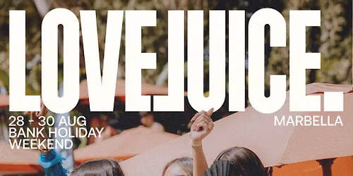 LoveJuice Pool Party at Mogli Marbella - Bank Hol Sat 29 August
