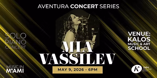 Mia Vassilev - Solo Piano Concert - Aventura Concert Series 2025-2026