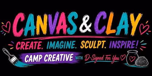 Camp  Creative- Week Seven - Canvas and Clay