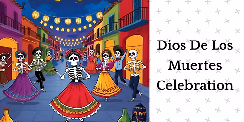 Dia De Los Muertos Celebration