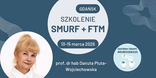 SMURF+FTM diagnoza i terapia logopedyczna, Gda\u0144sk, prof. dr hab Danuta Pluta-Wojciechowska
