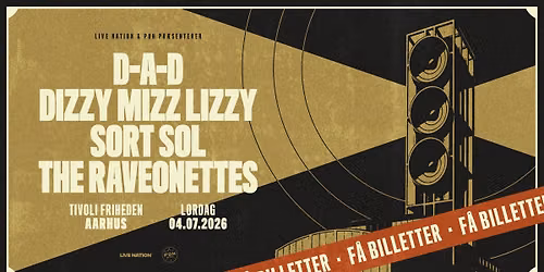 D-A-D & Dizzy Mizz Lizzy & Sort Sol & The Raveonettes: 4-Dobbelt Koncert