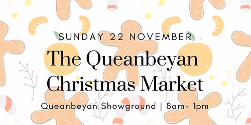 The Queanbeyan CHRISTMAS Market: November