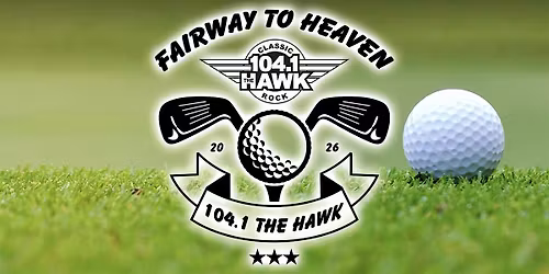 104.1 The Hawk's Fairway to Heaven Golf Tournament