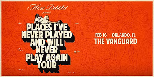 Marc Rebillet - Places I\u2019ve Never Played & Will Never Play Again Tour