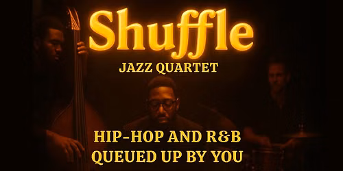 Shuffle: Live Jazz and R&B