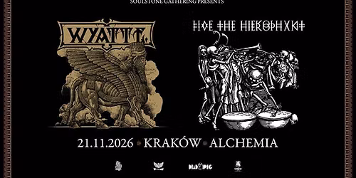 Wyatt E., Five The Hierophant \u2022 21.11 \u2022 Krak\u00f3w, Alchemia