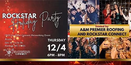 Rockstar Holiday Party (December, Raleigh, NC)